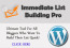 Immediate List Building Pro