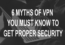 VPN Myths