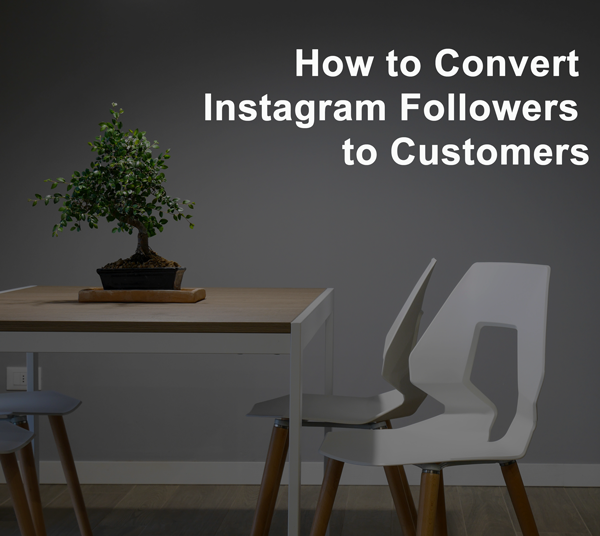 How to Convert Instagram Followers to Customers