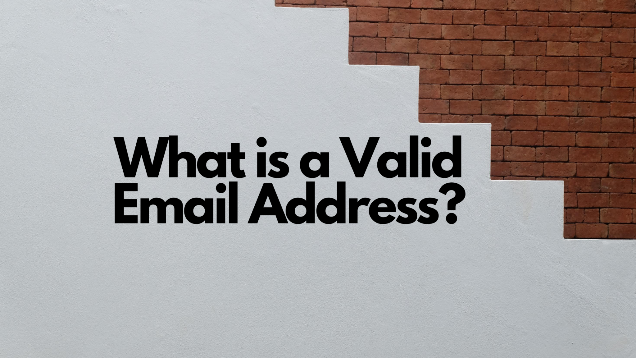 Valid Email Names What is a Valid Email Address?